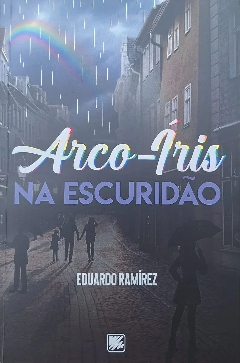 Capa do livro Arco-Íris na Escuridão de Eduardo Ramírez